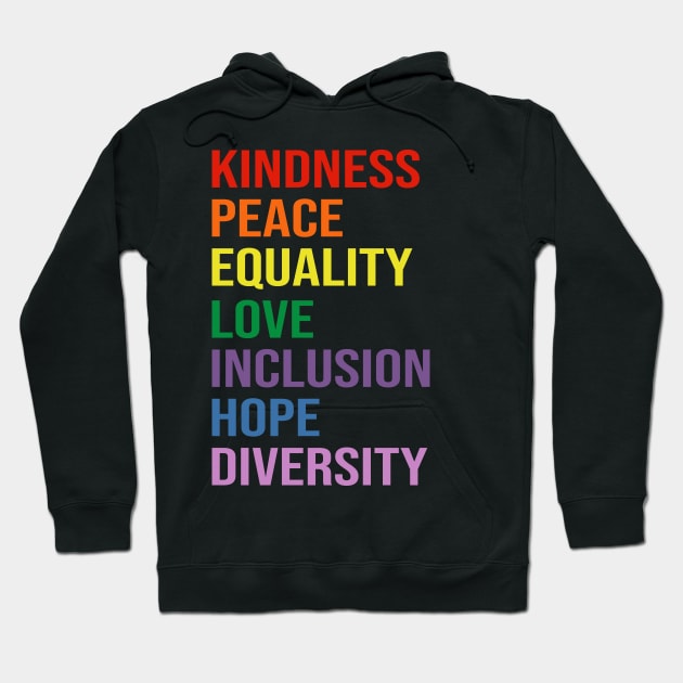 love peace equality inclusion kindness Hoodie by DragonTees